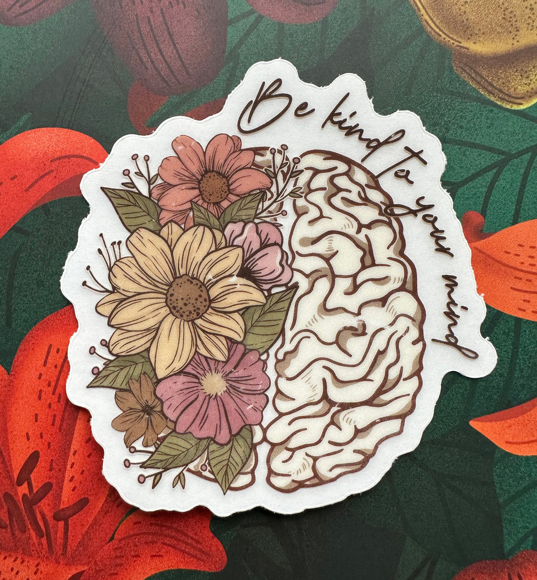 Be Kind to Your Mind Vinyl Sticker, 2.9