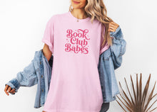 Load image into Gallery viewer, Book Club Babes T-shirt
