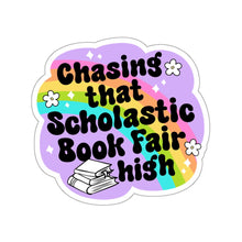 Load image into Gallery viewer, Chasing That Scholastic Book Fair High Vinyl Sticker, 3.0&quot; x 2.8&quot;
